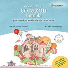 senticuentos 5: cuando mi corazon tiembla (ed. sentir)-9788426726568