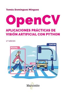 opencv  aplicaciones practicas de vision artificial con python-tomas dominguez minguez-9788426740168