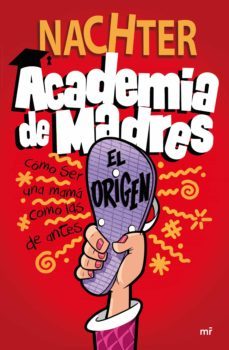 academia de madres: el origen (ebook)-9788427050068