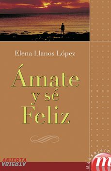 amate y se feliz-9788427127968