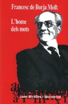 francesc de borja moll: l home dels mots-9788427310568