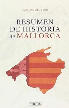 resumen de historia de mallorca-pedro xamena fiol-9788427315068