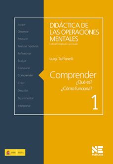 didactica de las operaciones mentales (comprender ¿que es? ¿como funciona?, 1)-luigi tuffanelli-9788427717268