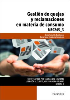 (mf0245_3) gestion de quejas y reclamaciones en materia de consumo-9788428396868