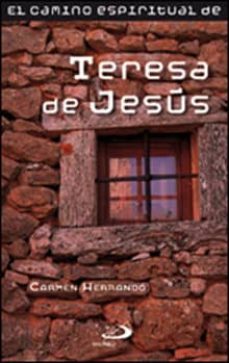 teresa de jesus: el camino espiritual-9788428534468