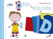 diego y la desilusion-violeta monreal-9788428549868