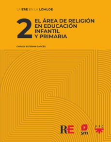 2 el area de religion en educacion infantil y primaria-carlos esteban garces-9788428840668