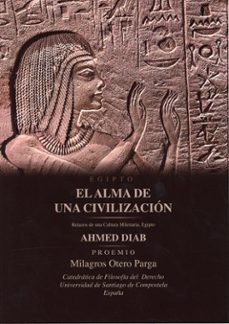 el alma de una civilizacion. retazos de una cultura milenaria. eg ipto-ahmed diab-9788429030068