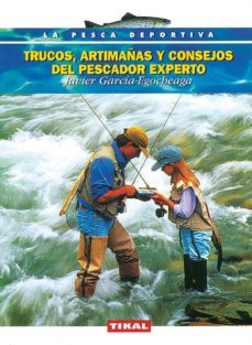 trucos, artimañas y consejos del pescador experto-9788430591268