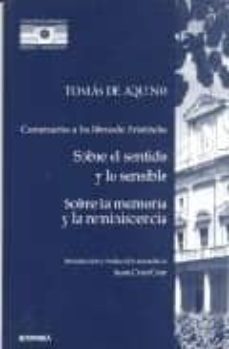 comentarios a los libros de aristoteles sobre el sentido y lo sen sible y sobre la memoria y la reminiscencia-santo tomas de aquino-9788431318468