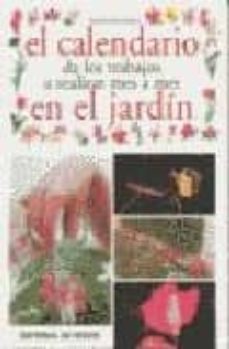 el calendario de los trabajos a realizar mes a mes en el jardin-9788431516468