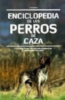 enciclopedia de los perros de caza-claudio de giuliani-9788431539368