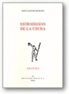 estrategias de la usura (premio san juan de la cruz 2011)-9788432139468