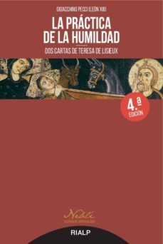 la practica de la humildad (4ª ed.): dos cartas de teresa de lisieux-9788432148668