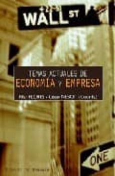 temas actuales de economia y empresa: cuestiones de interes socia l en el siglo xxi-pilar flores-cesar coords. nebot-9788433020468