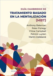 guia cambridge para el tratamiento basado en la mentalizacion (mb t)-9788433039668