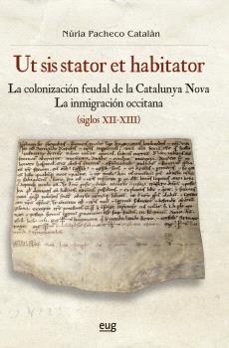 ut sis stator et habitator-nuria pacheco catalan-9788433875068