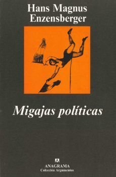 migajas politicas (ebook)-hans magnus enzensberger-9788433945068