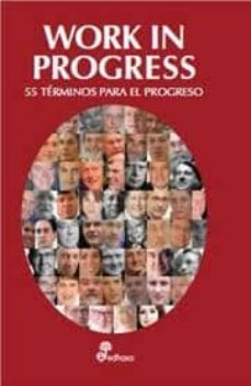 work in progress: 55 terminos para el progreso-9788435024068