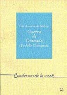 guerra de granada: (de bello granatensi)-m luisa arribas hernaez-9788436225068
