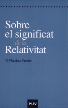 sobre el significat de la relativitat-vicent martinez sancho-9788437059068
