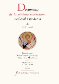documents de la pintura valenciana medieval i moderna i (1238-1400) (ebook)-ximo company-9788437086668