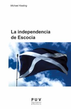 la independencia de escocia (ebook)-michael keating-9788437090368