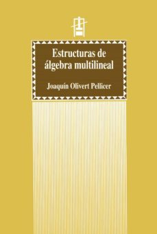 estructuras de álgebra multilineal (ebook)-joaquin olivert pellicer-9788437094168