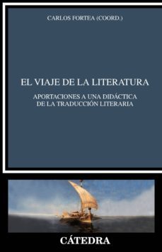 el viaje de la literatura (ebook)-carlos fortea-9788437638768