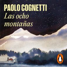 las ocho montañas (audiolibro)-paolo cognetti-9788439735168
