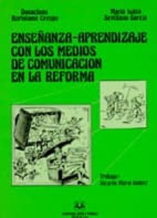 enseñanza-aprendizaje con los medios de comunicacion en la reform a-9788440498168