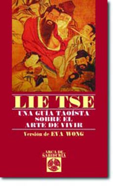 lie tse: una guia taoista sobre el arte de vivir-9788441417168
