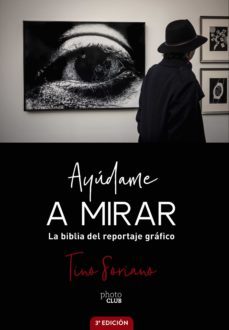 ayúdame a mirar. la biblia del reportaje gráfico (ebook)-tino soriano-9788441507968