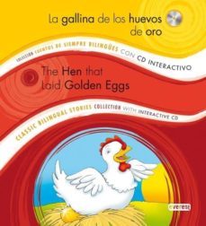 la gallina de los huevos de oro = the hen and the golden eggs (cu entos de siempre bilingues) (incluye cd)-9788444148168