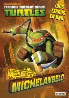 teenage mutant ninja turtles. origen mutante. michelangelo/raphae l-9788444169668