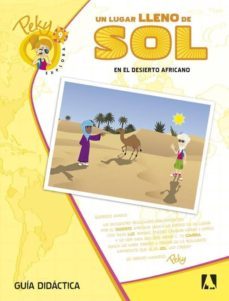 9. peky explora. un lugar lleno de sol. en el desierto africano guia cast. ed 2013-9788444176468