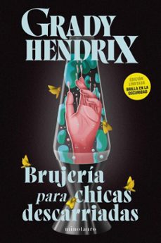 brujeria para chicas descarriadas (ebook)-grady hendrix-9788445020968