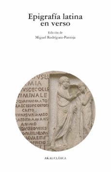epigrafia latina en verso-miguel rodriguez pantoja marquez-9788446048268