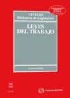 leyes del trabajo (4ª ed)-alfredo montoya melgar-9788447033768