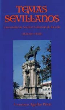 temas sevillanos (tercera serie)-francisco aguilar piñal-9788447207268