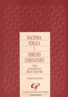 hacienda publica y derecho comunitario  (t. 1)-francisco pelecha-9788447600168