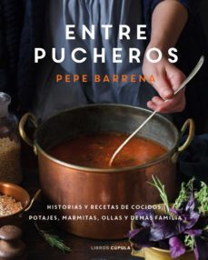 entre pucheros (ebook)-pepe barrena-9788448029968
