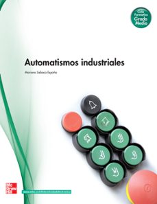 automatismos industriales. grado medio. (tecnico en instalaciones electricas y automaticas).-9788448169268