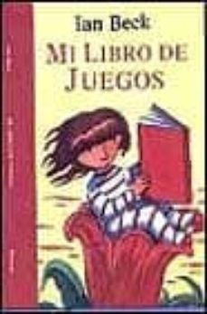 mi libro de juegos-ian beck-9788448814168