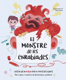 el monstre de les enrabiades-mar lopez-9788448870768
