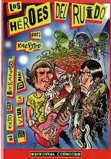 los heroes del ruido: si esto es rock and roll... ¡que viva la tuna!-9788461267668
