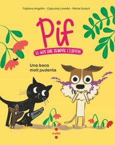 pif 1. una boca molt pudenta-fabiana angelini-capucine lewalle-9788466156868