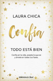 confia. todo esta bien-laura chica-9788466376068