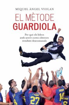el mètode guardiola (ebook)-miquel angel violan-9788466413268