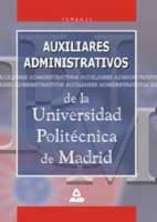 auxiliares administrativos de la universidad politecnica de madri d-9788466503068